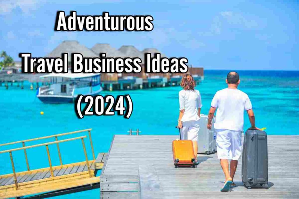 Travel Business Ideas