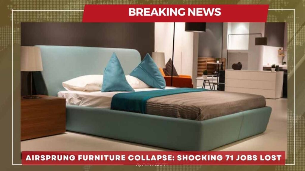 Airsprung Furniture Collapse