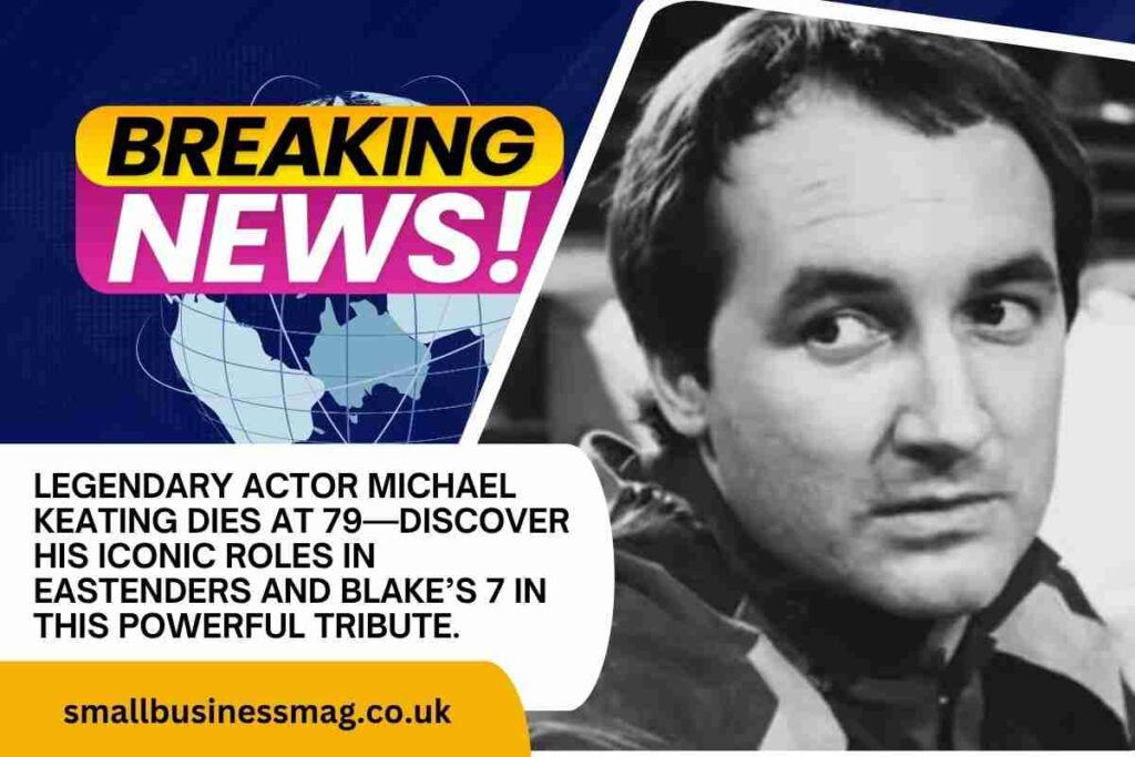 Michael Keating Dies